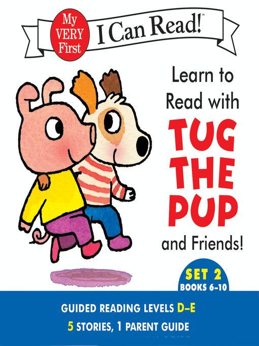 Title details for Learn to Read with Tug the Pup and Friends! Set 2: Books 6-10 by Dr. Julie M. Wood - Available